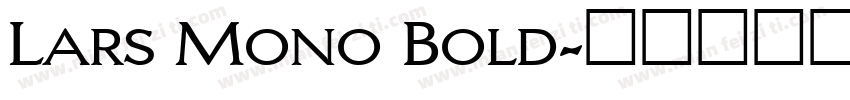 Lars Mono Bold字体转换